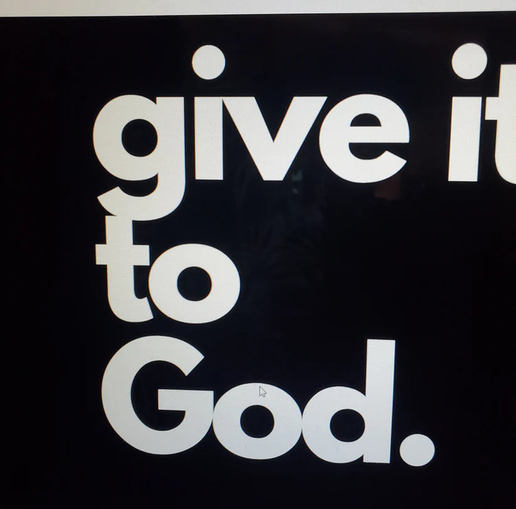 Give it to God